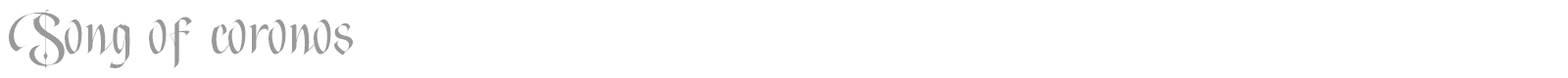 Song of Coronos font preview